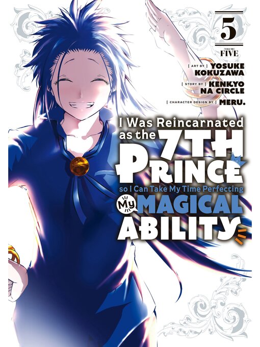 Title details for I Was Reincarnated as the 7th Prince so I Can Take My Time Perfecting My Magical Ability, Volume 5 by Yosuke Kokuzawa - Available